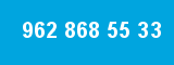 962 868 55 33